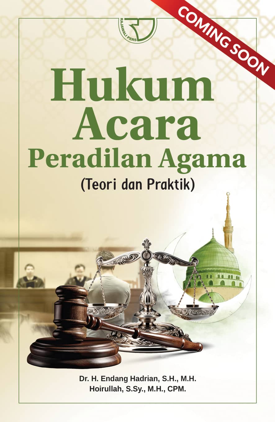 Hukum Acara Peradilan Agama (Teori dan Praktik) – Penulis : Dr. H. Endang Hadrian, S.H., M.H.; Hoirullah, S.Sy., M.H., CPM.