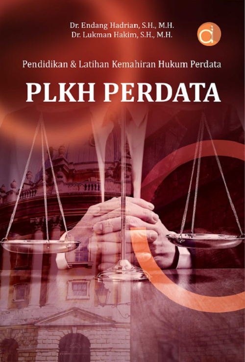 Buku PLKH Perdata (Teori & Praktek) Penulis : Dr. Endang Hadrian, S.H., M.H., Dan Dr. Lukman Hakim, S.H., M.H.